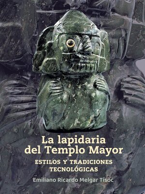 cover image of La lapidaria del Templo Mayor